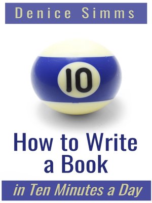 cover image of How to Write a Book in Ten Minutes a Day
